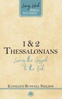 1 & 2 Thessalonians: Living the Gospel to the End 1629955841 Book Cover
