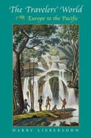 The Travelers' World: Europe to the Pacific 0674027477 Book Cover
