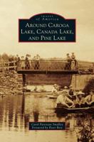 Around Caroga Lake, Canada Lake, and Pine Lake 0738575135 Book Cover