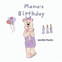 Mama's Birthday 1483613364 Book Cover