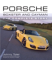 Porsche Boxster and Cayman: The Complete Story (Crowood Autoclassics) 1785002112 Book Cover