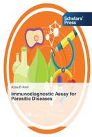 Immunodiagnostic Assay for Parasitic Diseases 3639862651 Book Cover