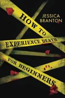 How To Experience Death For Beginners 0692035370 Book Cover