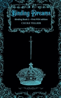 Binding Dreams - First POV Edition B0GLF63KD2 Book Cover