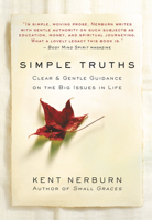 Simple Truths : Clear and Gentle Guidance on the Big Issues in Life 1567314554 Book Cover