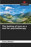 The feeling of love as a tool for psychotherapy 6209778925 Book Cover