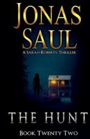 The Hunt: A Sarah Roberts Thriller Book 22 1998047687 Book Cover