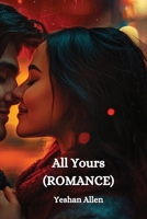 All Yours (ROMANCE) B0DRDV6DBG Book Cover