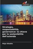 Strategia, responsabilità, governance: la chiave per la sostenibilità dell'azienda (Italian Edition) 620806239X Book Cover