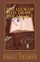 The Luck of the Draw: The Legacy 1724894188 Book Cover