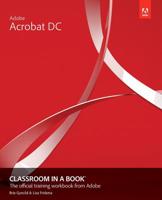 Adobe Acrobat Classroom in a Book 0134171837 Book Cover