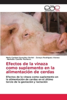 Efectos de la vinaza como suplemento en la alimentación de cerdas 6209485138 Book Cover
