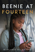 Beenie at Fourteen 1963869281 Book Cover