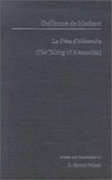 Guillaume de Mauchaut: La Prise d'Alixandre 0815326505 Book Cover