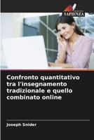 Confronto quantitativo tra l'insegnamento tradizionale e quello combinato online 6209473687 Book Cover