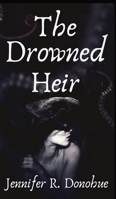 The Drowned Heir 1945548185 Book Cover