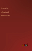 L'Escalier d'or 3967872955 Book Cover