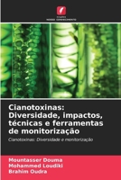 Cianotoxinas: Diversidade, impactos, técnicas e ferramentas de monitorização (Portuguese Edition) 6209762093 Book Cover