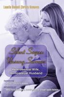 Silent Sagas: Unsung Sorrows - Heterosexual Wife, Homosexual Husband 0595375545 Book Cover
