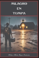 MILAGRO EN TUMPA (Spanish Edition) B0F7FVDGMD Book Cover