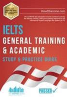 IELTS General Training & Academic Study Practice Guide 1912370387 Book Cover