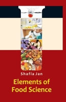 Elements Of Food Science 8119103416 Book Cover