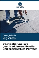 Dachisolierung mit geschredderten Altreifen und preiswertem Polymer 6205782006 Book Cover