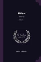 Hélène: A Novel; Volume 1 137742507X Book Cover