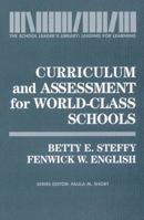 Curriculum and Assessment for World-Class Schools 1566764386 Book Cover