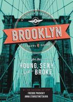 Off Track Planet's Brooklyn Travel Guide for the Young, Sexy, and Broke 0762457104 Book Cover