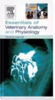 Essentials of Veterinary Anatomy & Physiology 0750688025 Book Cover