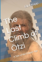 The Last Climb of Ötzi: A Tale of the Copper Age B0GHRPFS9X Book Cover