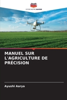 Manuel Sur l'Agriculture de Précision 6206980626 Book Cover