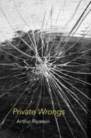 Private Wrongs 0674659805 Book Cover