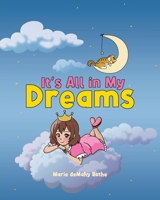 It's All in My Dreams B0FHBWSTZ9 Book Cover
