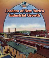 Leaders of New York's Industrial Growth 1477773231 Book Cover