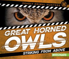 Great Horned Owls : Striking from Above 1978522061 Book Cover