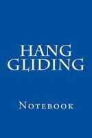Hang Gliding: Notebook 1977802486 Book Cover