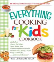 The Everything Cooking for Kids Cookbook 1605506656 Book Cover