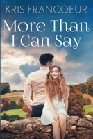 More Than I Can Say 195890158X Book Cover