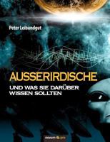 Ausserirdische Und Was Sie Daruber Wissen Sollten 3990035495 Book Cover