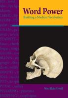 Word Power: Building a Medical Vocabulary 1585102954 Book Cover