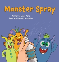 Monster Spray: A rhyming bedtime story for kids B09PZND3QQ Book Cover