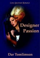 Designer Passion (Love Spectrum Romance) 1885478798 Book Cover