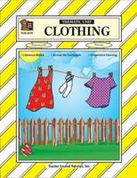 Clothing Thematic Unit 1576903796 Book Cover