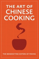 The Art of Chinese Cooking 1951682211 Book Cover