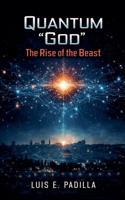 Quantum God: The Rise of the Beast B0F8G58R49 Book Cover