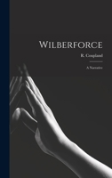 Wilberforce a Narrative 1016394217 Book Cover