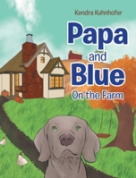 Papa and Blue: On the Farm 1644622505 Book Cover