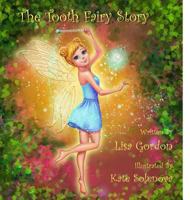 The Tooth Fairy Story 0692593101 Book Cover